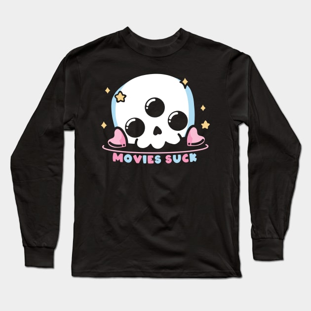 Movies Suck Skull Long Sleeve T-Shirt by LoudMouthThreads